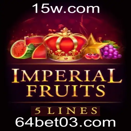 Descubra o Mundo do Jogo ImperialFruits5 e a Excitante Experiência do 64bet
