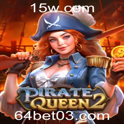 Descubra PirateQueen2: Um Mergulho no Mundo Das Apostas com 64bet
